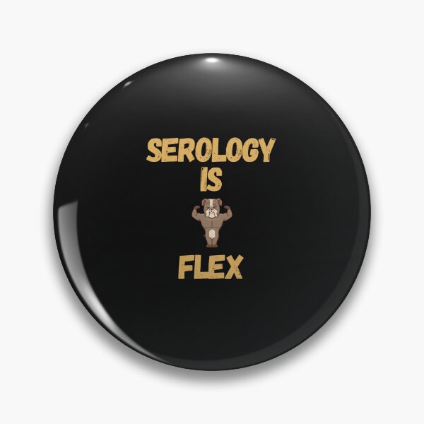 Item preview, Serology is a flex designed and sold by clinical-merch.