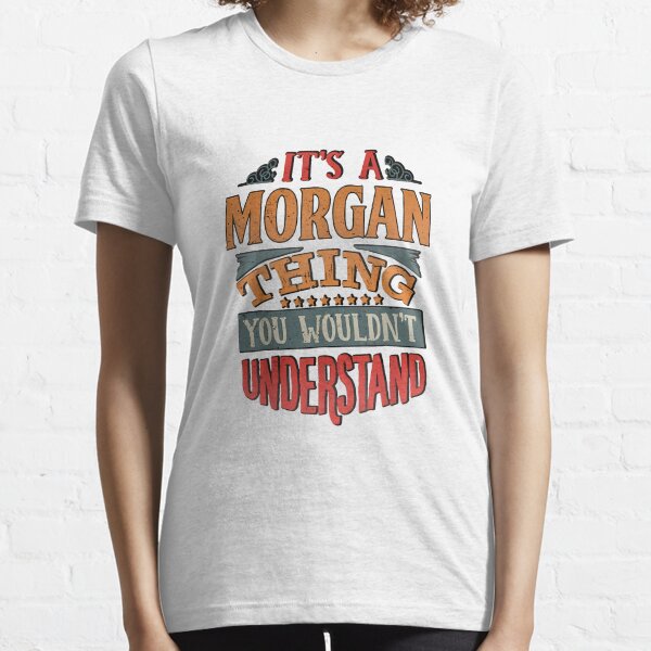 It's a morgan thing you wouldn't understand Morgan Wallen shirt