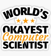 Computer Science Gifts - Funny Best Computer Scientist Sticker