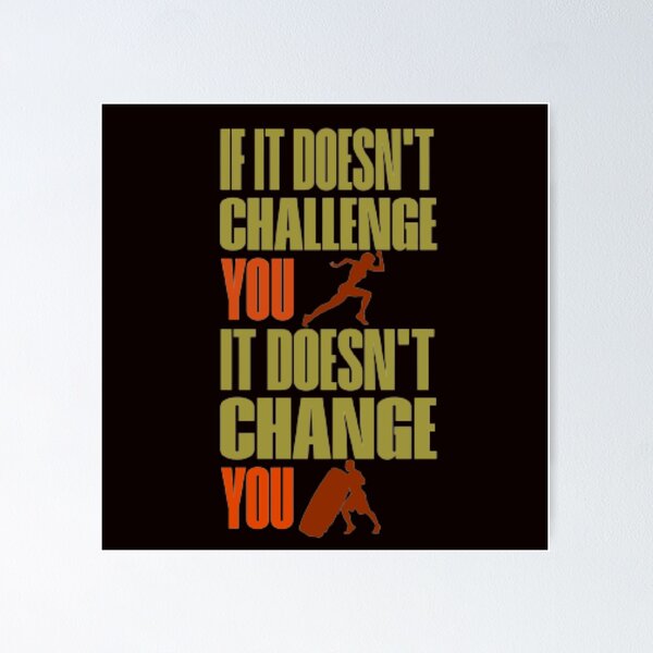 Item preview, Copy of IF IT DOESN'T CHALLENGE YOU  designed and sold by ForecastVSN.
