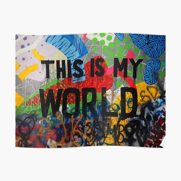 This is my world Poster