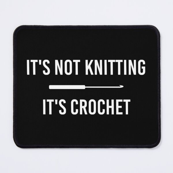 Item preview, It's not knitting, it's crochet designed and sold by MbyMorganK.