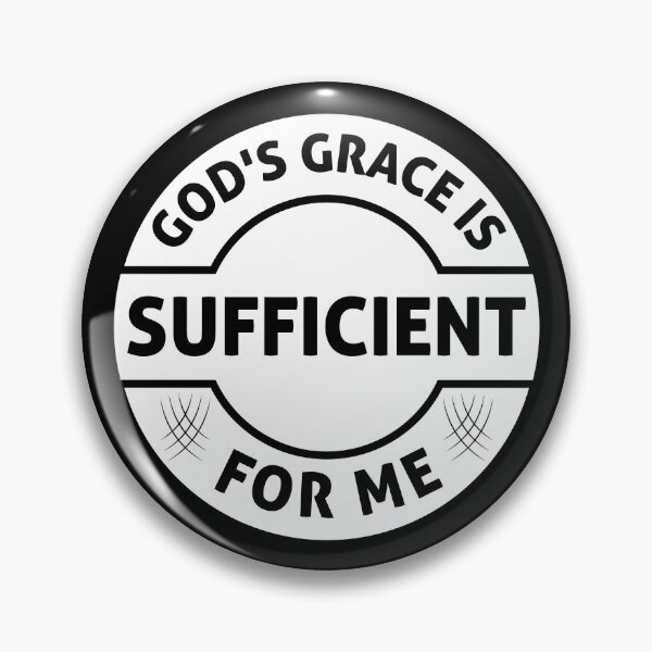 Item preview, God's grace is sufficient for me t-shirt, sticker and logo designed and sold by Billium Halder.