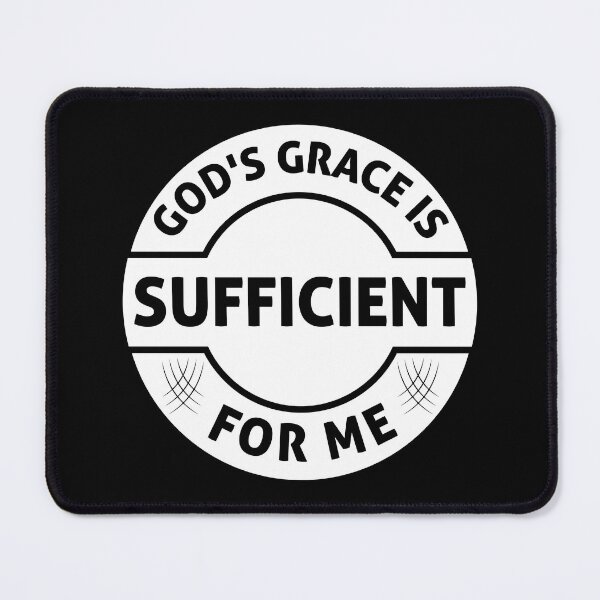 Item preview, God's grace is sufficient for me t-shirt, sticker and logo designed and sold by Billium Halder.