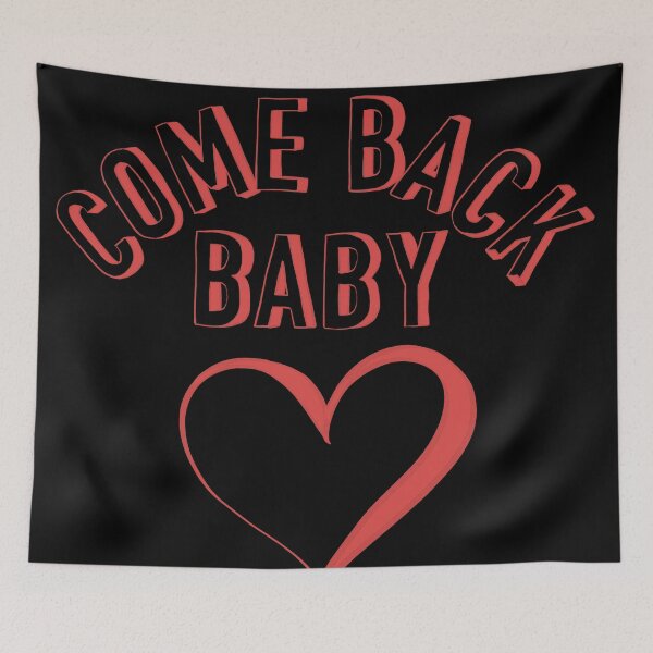 Item preview, Come back baby designed and sold by givepineapple.