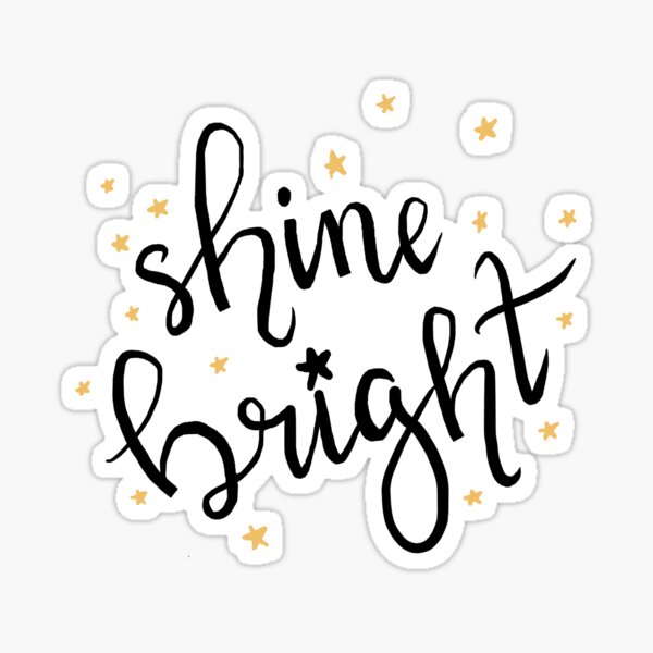 Item preview, shine bright designed and sold by disconnectd.