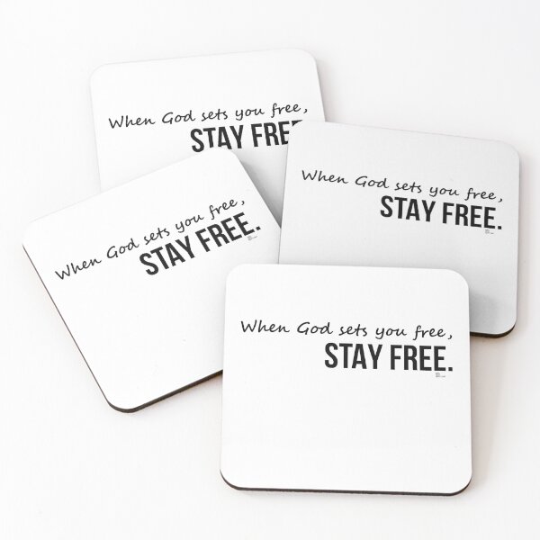Item preview, When God sets you free, STAY FREE. designed and sold by sarisarishops.