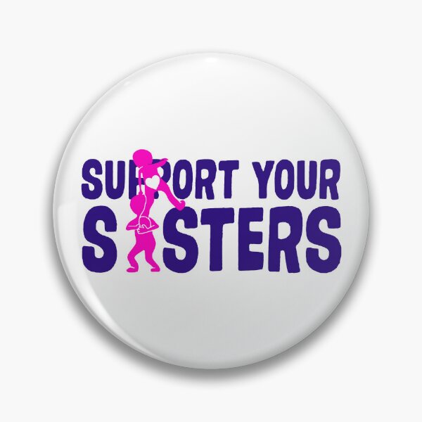 Item preview, Support your Sisters;  designed and sold by StickerApe.