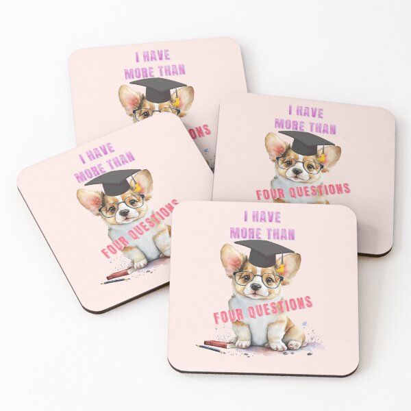 Item preview, I Have More Than Four Questions - corgi designed and sold by PositiveIdeas.