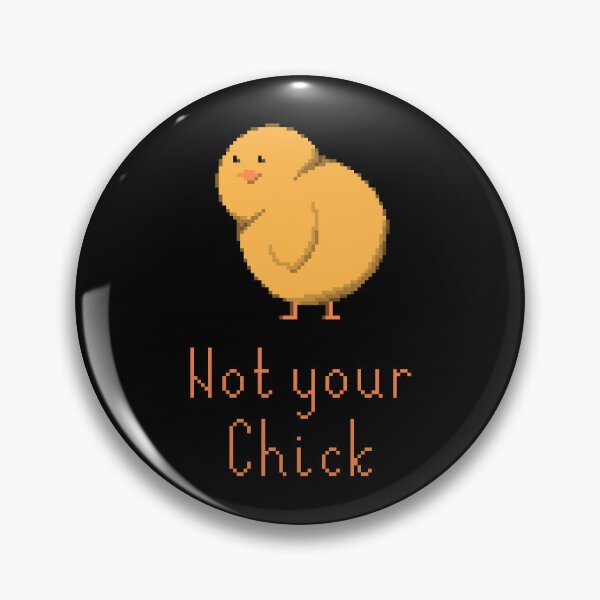 Item preview, Not your chick pixel art designed and sold by anycolorart.