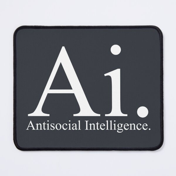 Aperçu de l'œuvre Ai. Intelligence antisociale. créée et vendue par Theresa Ahlman.