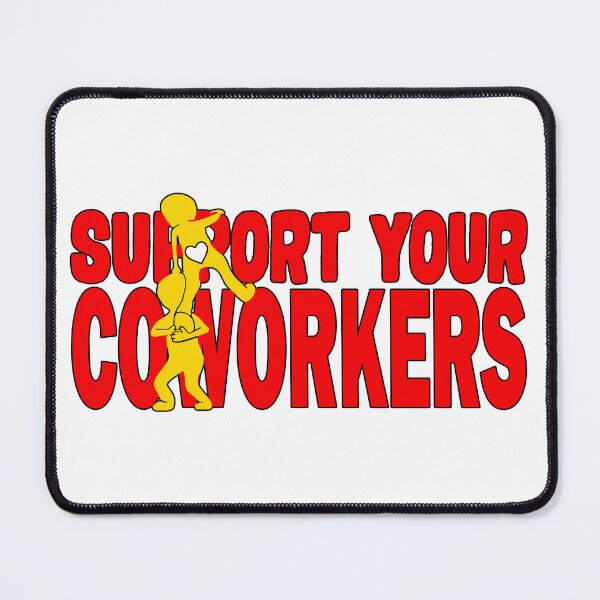 Item preview, Support your Coworkers;  designed and sold by StickerApe.