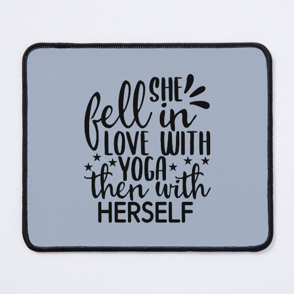 Item preview, Yoga Quote She Fell In Love With Yoga And Then With Herself Motivational Saying designed and sold by SoccaTamam.