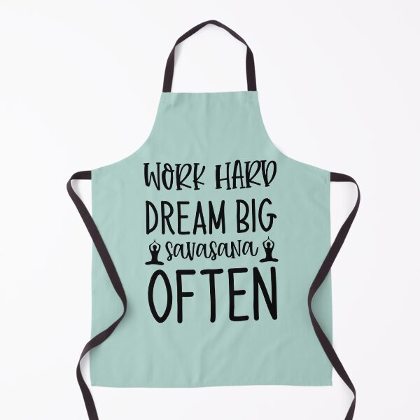 Item preview, Yoga Saying Work Hard Dream Big Savasana Often Motivational Quote designed and sold by SoccaTamam.