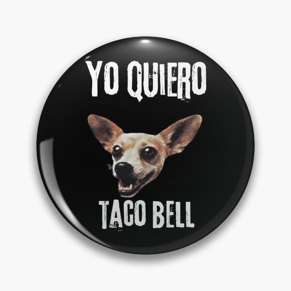 Item preview, Funny yo quiero taco bell designed and sold by pelletiermagda4.