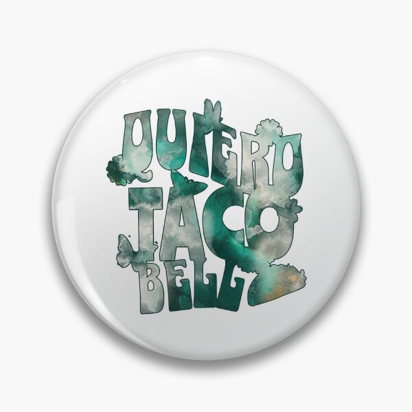 Item preview, Quiero Taco Bell   designed and sold by pelletiermagda4.