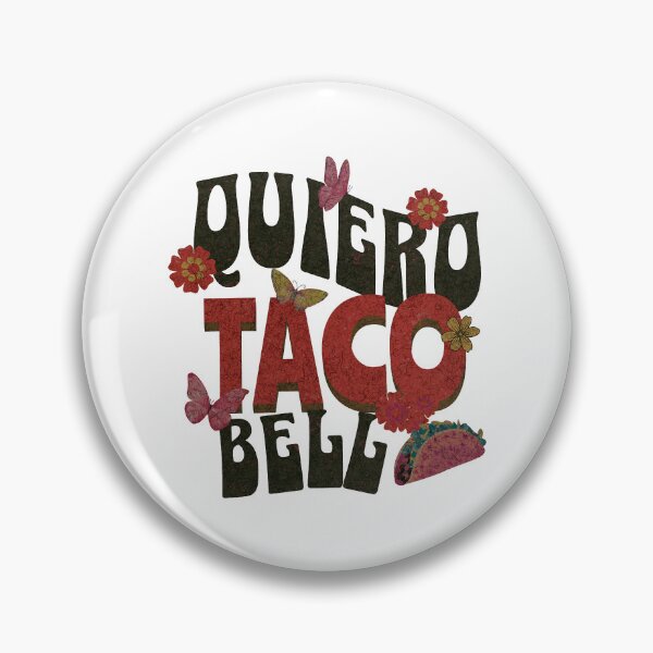 Item preview, Quiero Taco Bell   designed and sold by pelletiermagda4.