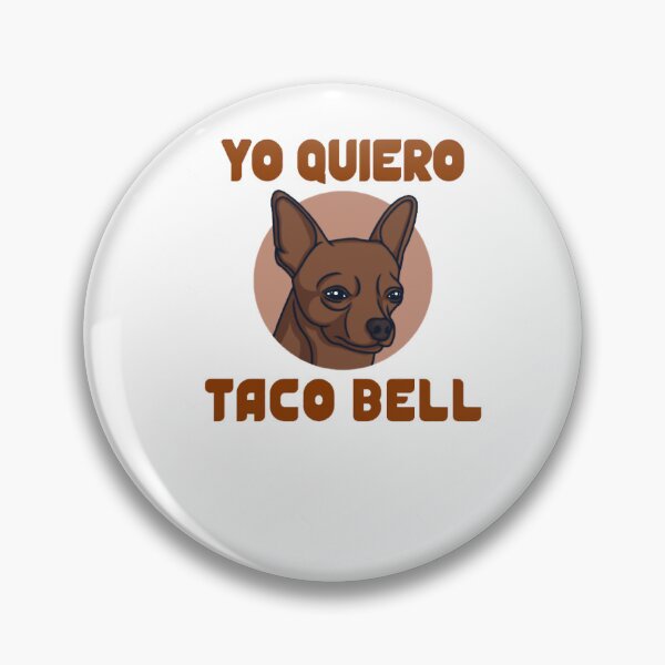 Artikelvorschau, Yo Quiero Taco Bell entworfen und verkauft von pelletiermagda4.