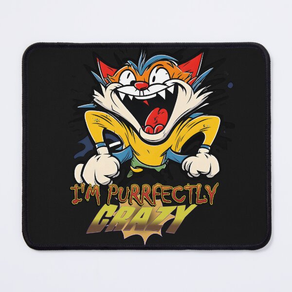 Item preview, I'm purrfectly crazy - Crazy cat designed and sold by RebeccaRe.