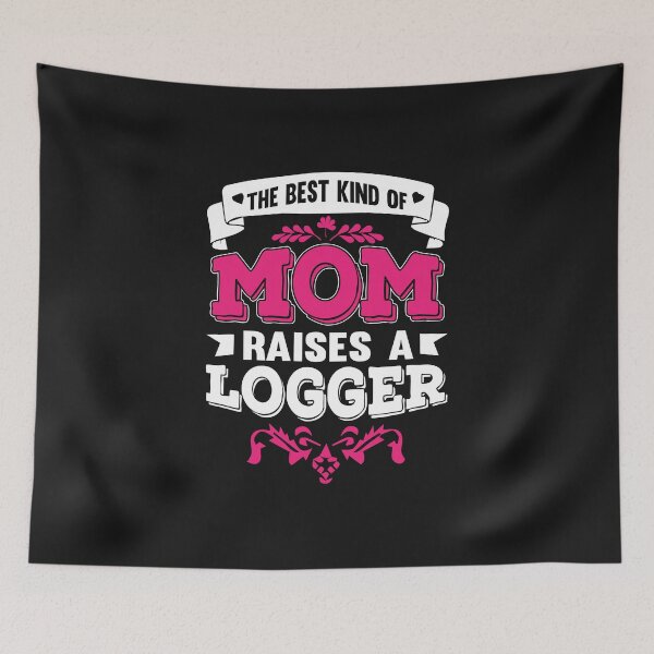Item preview, the best king of mom raises a logger. LOGGER / Funny Chainsaw / Arborist designed and sold by Tee Hub.
