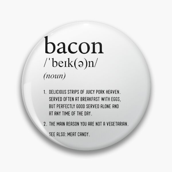 Item preview, Funny Bacon Definition designed and sold by TheNC.