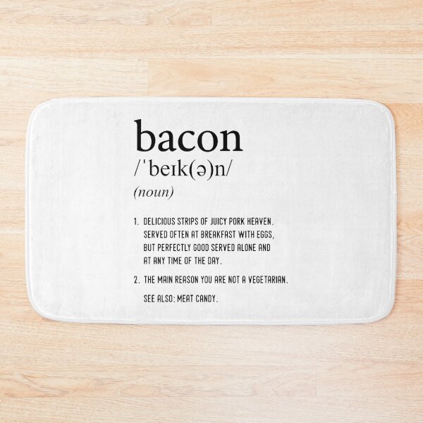 Item preview, Funny Bacon Definition designed and sold by TheNC.