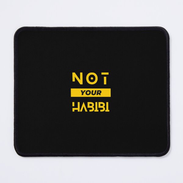 Item preview, "Not Your Habibi" | Modern Design with Black Background designed and sold by RM-Journey.
