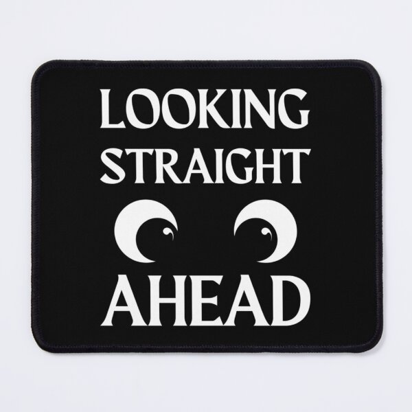 Item preview, looking straight ahead funny   designed and sold by Atrioa.