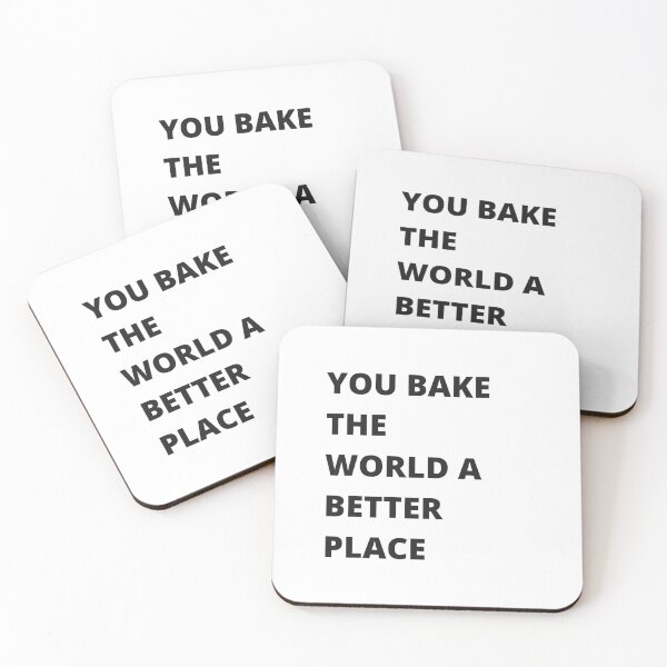 Item preview, "You Bake the World a Better Place" | Minimalist Design with White Background designed and sold by RM-Journey.