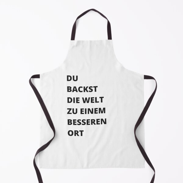 Item preview, "Du Backst Die Welt Zu Einem Besseren Ort" | Minimalist Design with White Background designed and sold by RM-Journey.