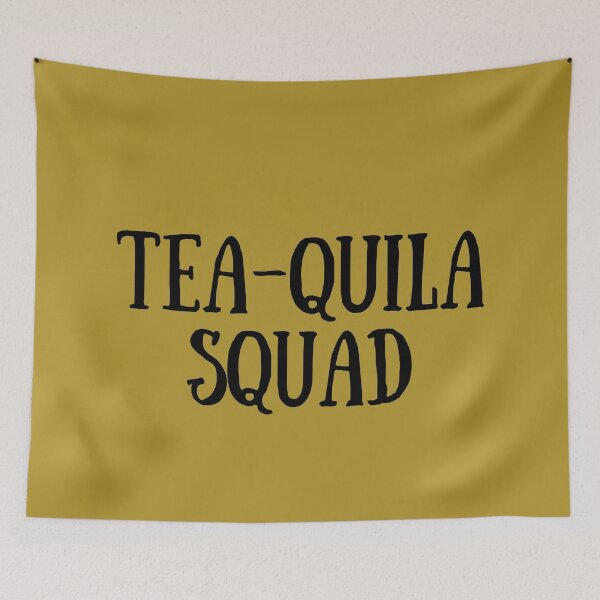 Item preview, Tea quila Squad Group Matching designed and sold by SunfullyYours.