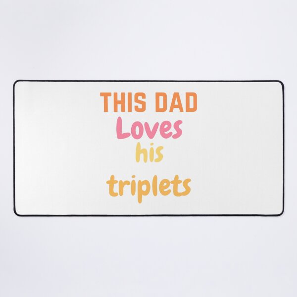 Item preview, this dad loves his triplets designed and sold by tatouma-shopp.
