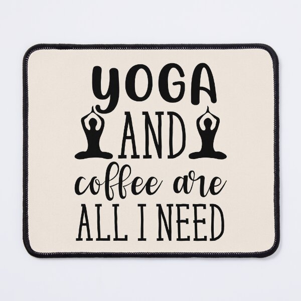 Item preview, Yoga Quotes Yoga and Coffee Are All I Need Motivational Saying designed and sold by SoccaTamam.