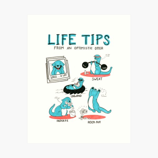 Life Tips From An Optimistic Otter Art Print