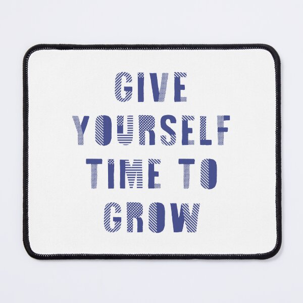 Item preview, Give yourself time to grow designed and sold by Mandala & More.