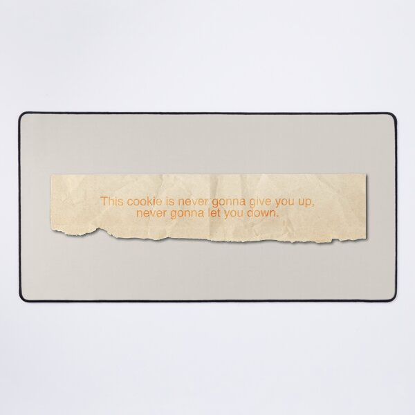 Item preview, Fortune Cookie - Never Gonna Give You Up designed and sold by RedFirecracker.