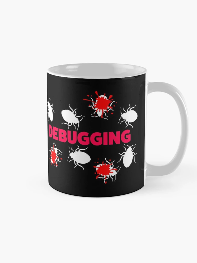 Thumbnail 3 of 6, Coffee Mug, Debugging designed and sold by KeepOnCoding.