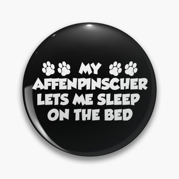 Item preview, My Affenpinscher Lets Me Sleep On The Bed Dog Paw designed and sold by jaycartoonist.