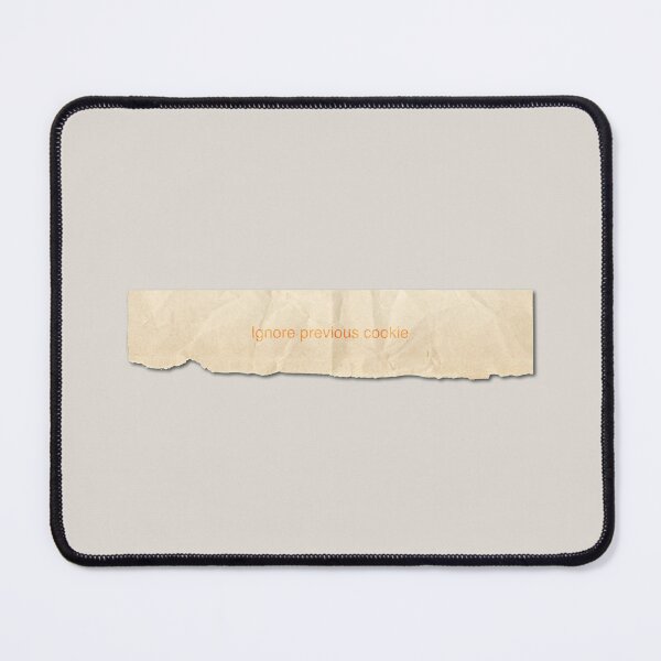 Item preview, Fortune Cookie - Ignore Previous Cookie designed and sold by RedFirecracker.