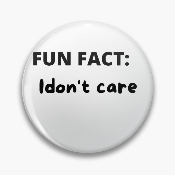 Item preview, Fun Fact: I Don't Care designed and sold by sooma-corner.
