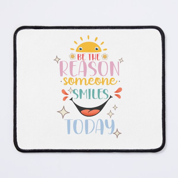 Item preview, be the reason someone smiles today designed and sold by entaproo.
