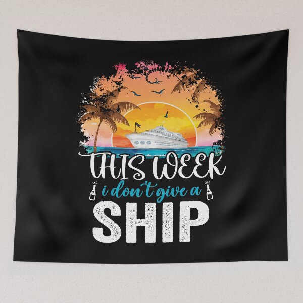Item preview, This Week I Don't Give A Ship (Family Cruise Vacation) designed and sold by i-longmanshop.