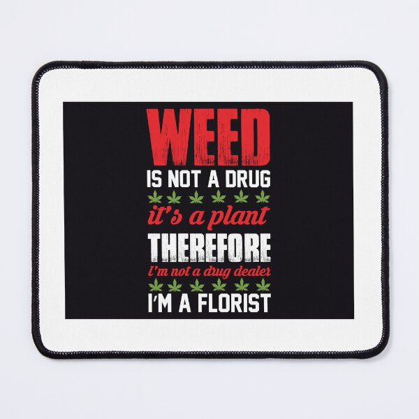 Item preview, Im a florist weed designed and sold by Streetsigns1957.
