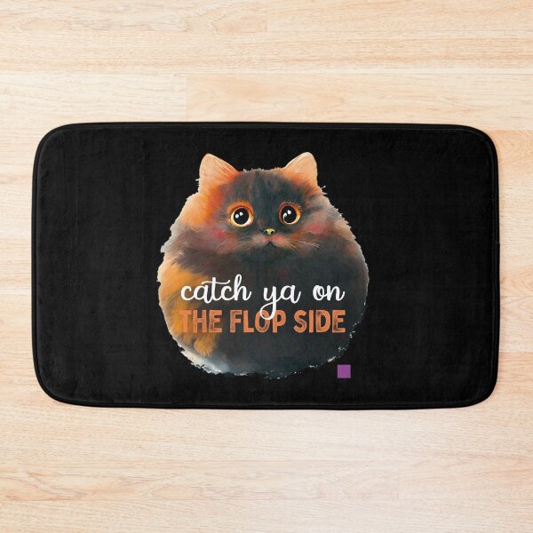 Item preview, Catch ya on the flop side designed and sold by themoniae.