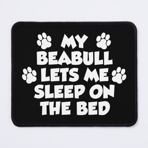 Item preview, My Beabull Lets Me Sleep On The Bed Dog Paw designed and sold by jaycartoonist.