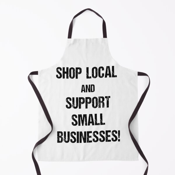 Item preview, Shop Local and Support Small Businesses Black Text Based Design designed and sold by CGSGraphics.
