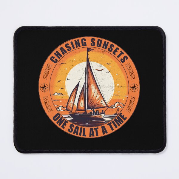 Item preview, Chasing Sunsets, One Sail at a Time - A Sailing Design designed and sold by Mindful-Designs.