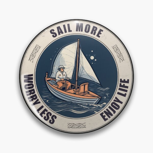 Item preview, Sail More, Worry Less, Enjoy Life - A Sailing Design designed and sold by Mindful-Designs.