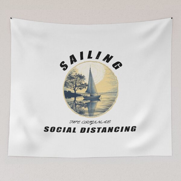 Item preview, Sailing The Original Social Distancing - A Sailing Design designed and sold by Mindful-Designs.