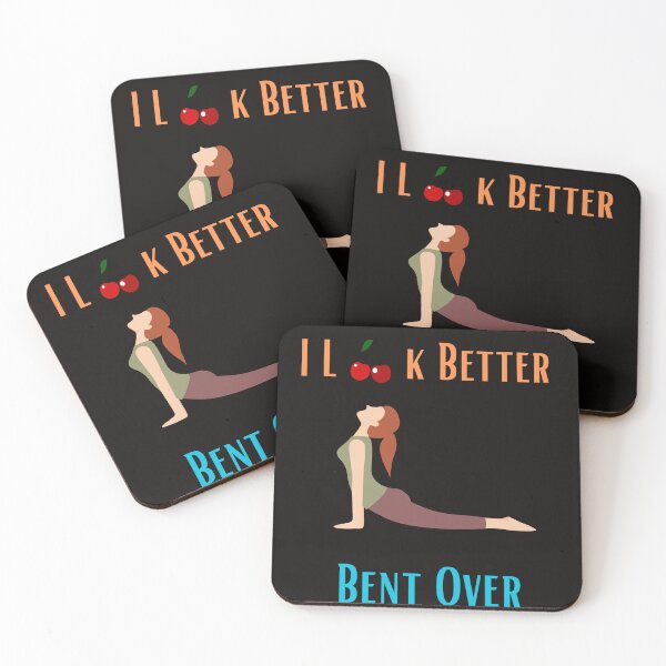 Item preview, I Look Better Bent Over designed and sold by MiSuPa.